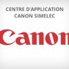 Ouverture prochaine du centre d’application Canon Simelec :